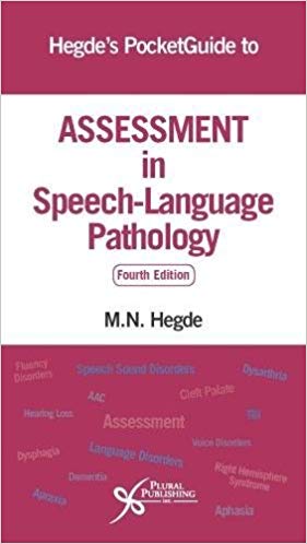 Hegde's PocketGuide to Assessment in Speech-Language Pathology 4th Edition